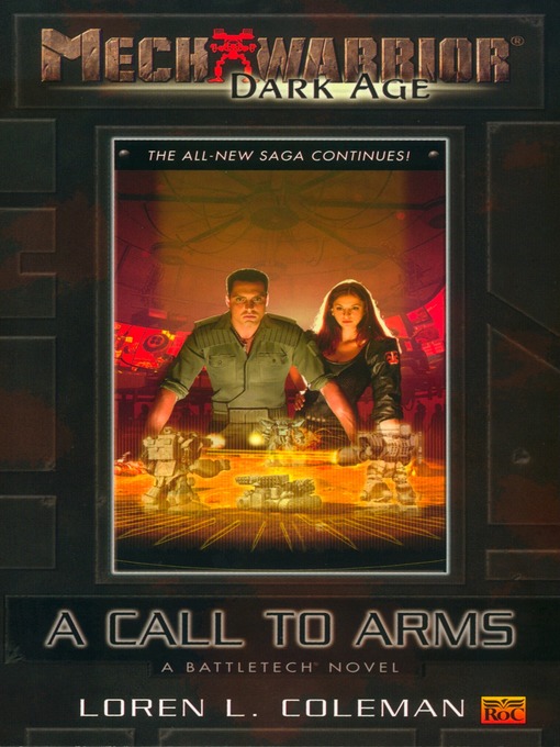 Title details for Mechwarrior: Dark Age #2: A Call to Arms (A BattleTech Novel) by Loren Coleman - Available
